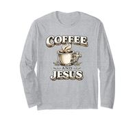 Café et Jésus Christian Faith Cadeau d'amant de caféine Manche Longue
