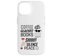 Café et Lecture, Silence ou Paix, Livre de Lecture Cadeaux Coque pour iPhone 14