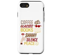 Café et Lecture, Silence ou Paix, Livre de Lecture Cadeaux Coque pour iPhone SE (2020) / 7/8