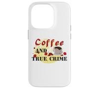 café et Vrai Crime, Meurtre, mystère, Tueur en série, Criminel Coque pour iPhone 14 Pro