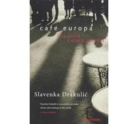 Café Europa: Life After Communism