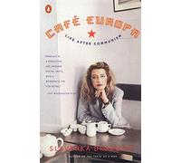 [(Cafe Europa: Life after Communism)] [Author: Slavenka Drakulic] published on (April, 2001)
