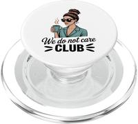 Café eWe Do Not Care Club Merch Wdnc Merch Wdnc Club PopSockets PopGrip pour MagSafe