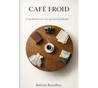 Café Froid: Cinq histoires sur ceux qui ont trop attendu