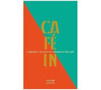 Café In - Légendes, Saveurs Et Commerces Du Café. Coffret En 5 Volumes : Les Recettes De Pierre Gagnaire - L'économie Du Café - La Qualité Du Café - Le Café Du Dr Le Plé (1877) -...