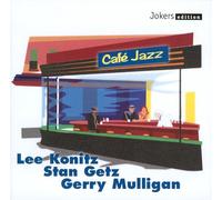 Cafe Jazz - Kenny Clarke All Stars feat. Milt Jackon, Stan Getz, Lee Konitz, Art Pepper Quartet...