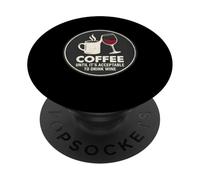 Café jusqu'à ce qu'il Soit Acceptable de Boire du vin PopSockets PopGrip Adhésif