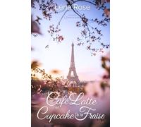 Café Latte et Cupcake à la Fraise: Romance contemporaine Lesbienne