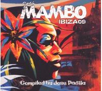 Cafe Mambo Ibiza 09 by Cafe Mambo Ibiza 09-Compiled By Jose Padilla (2009-08-11)