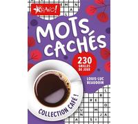 Café - Mots cachés 230 grilles de jeux - Louis-Luc Beaudoin - Bravo - broché - Livre-jeu