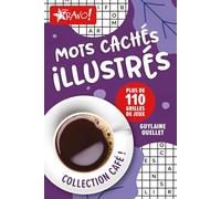 Guylaine Ouellet – Café ! – Mots cachés illustrés : Plus de 110 grilles de jeux – Broché