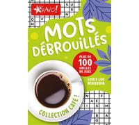 Café - Mots débrouillés Plus de 100 grilles de jeux - Louis-Luc Beaudoin - Bravo - broché - Livre-jeu