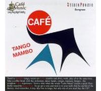 Cafe Music - Music: Cafe Tango Mambo