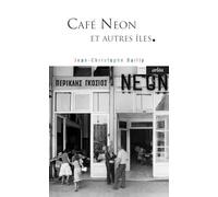 Café Neon et autres îles