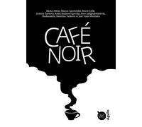 Café noir - Rasha Abbas - Agullo Eds - broché - Nouvelles