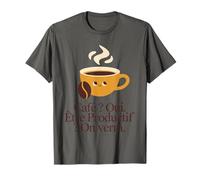Café ? Oui. Productivité ? on Verra! T-Shirt