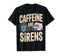 Café paramédical EMS Caféine et sirènes T-Shirt