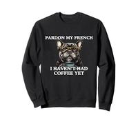 Café « Pardon My French Funny French Bulldog » Sweatshirt