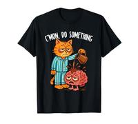 Café pour Chat « Allez Faire Quelque Chose de drôle » T-Shirt