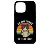 Café pour Chat « I'm Only Talking to Jesus Today » Coque pour iPhone 13 Pro Max