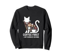 Café, Premier Chat, câlins, deuxième Matin Sweatshirt