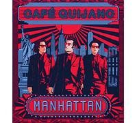 Cafe Quijano - Manhattan [Import]