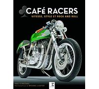 Café racers - vitesse, style et rock and roll
