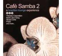 Café Samba, Vol. 2: A Brazilian Lounge Experience