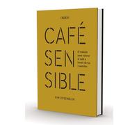 Café sensible: El método para valorar el café a través de tus 7 sentidos