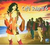 Cafe Solaire 6: Ethno Moods & Deep Cool by Various Artists