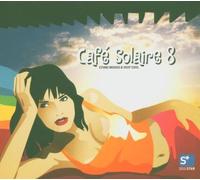 Cafe Solaire V.8 by Various Artists