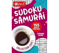 Café ! - Sudoku samurai: 155 grilles complexes