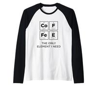 Café The Only Element I Need Tableau périodique Drôle Science Manche Raglan