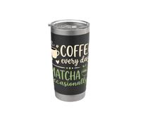 Café tous les jours Matcha occasionnellement Typographie rétro Gobelet isotherme en acier inoxydable double paroi