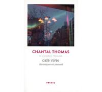 Café Vivre: Chroniques en passant