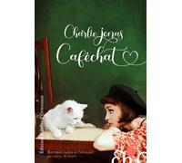 Caféchat - Charlie Jonas - Heloise Ormesson - broché - Roman
