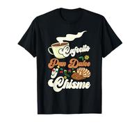 Cafecito Pan-Dulce y Chisme Drôle Latina Hispanique Mexicain T-Shirt