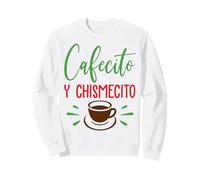 Cafecito y chismecito Hispanic Lovers Café Y Chisme Sweatshirt