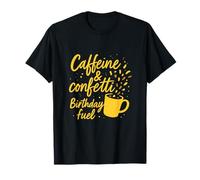 Caféine & Confettis Milestone Coffee Birthday Design T-Shirt