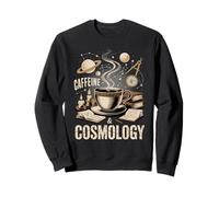 Caféine et cosmologie Astronomie Amateur de café Sweatshirt