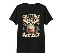 Caféine is My Catalyst Funny Science Coffee T-Shirt Haut de Gamme