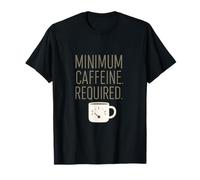 Caféine minimale requise Maman Life T-Shirt