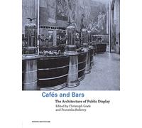 Cafes and Bars: The Architecture of Public Display