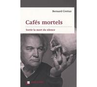 Cafés Mortels - Sortir La Mort Du Silence