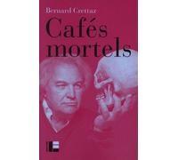 Cafés Mortels - Sortir La Mort Du Silence