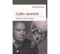 Cafés Mortels - Sortir La Mort Du Silence