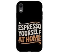 Cafetière à la maison Espresso Yourself At Home Coque pour iPhone XR