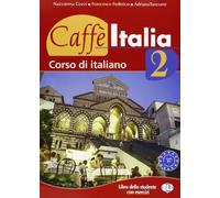Caffe Italia: Libro Dello Studente + Libretto 2 by Federico Tancorre Cozzi (2005-04-07)