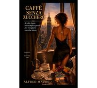 Caffè senza zucchero: A voltem basta una semplice parola per risvelgiare una vita intera