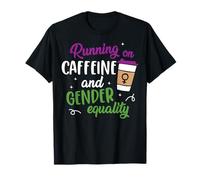 Caffeine And Equality Merch - Equal Women's Rights Feminist T-Shirt